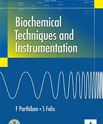 Biochemical Techniques and Instrumentation (9789352220380)
