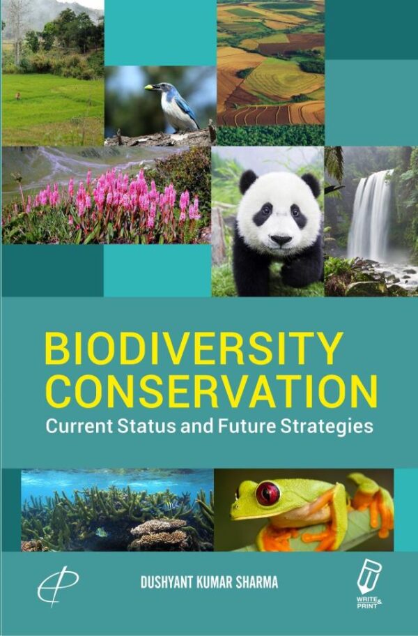 Biodiversity Conservation: Cuurrent Status and Future Strategies