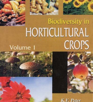 Biodiversity in Horticultural Crops (Vol. 1)
