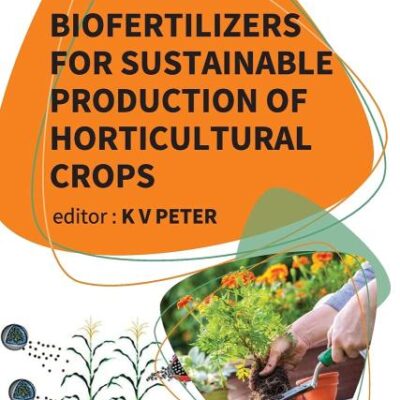 Biofertilizers For Sustainable Production Of Horticultural Crops