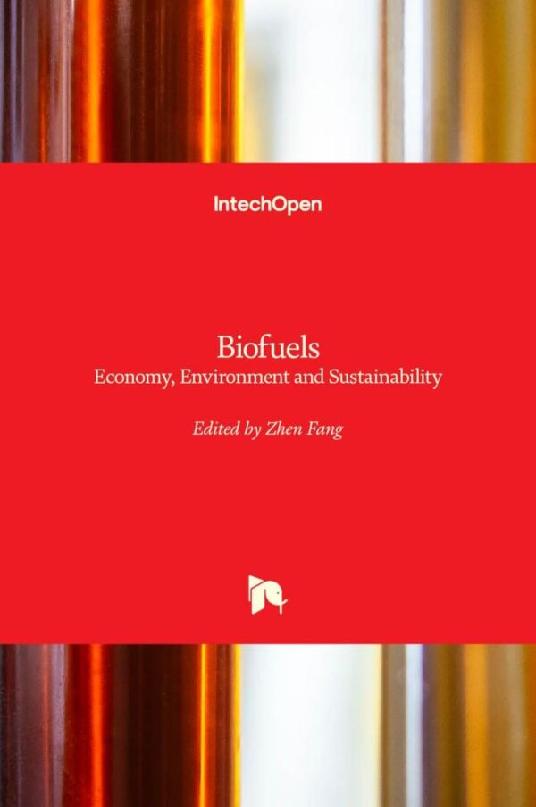 Biofuels Economy Environment and Sustainability
