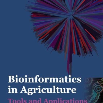 Bioinformatics in Agriculture: Tools and Applications