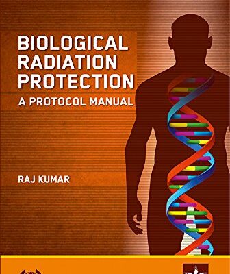 Biological Radiation Protection: A Protocol Manual