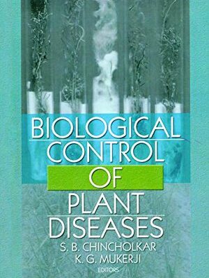 BIOLOGICAL CONTROL OF PLANT DISEASES