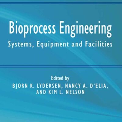 Bioprocess Engineering: Systems