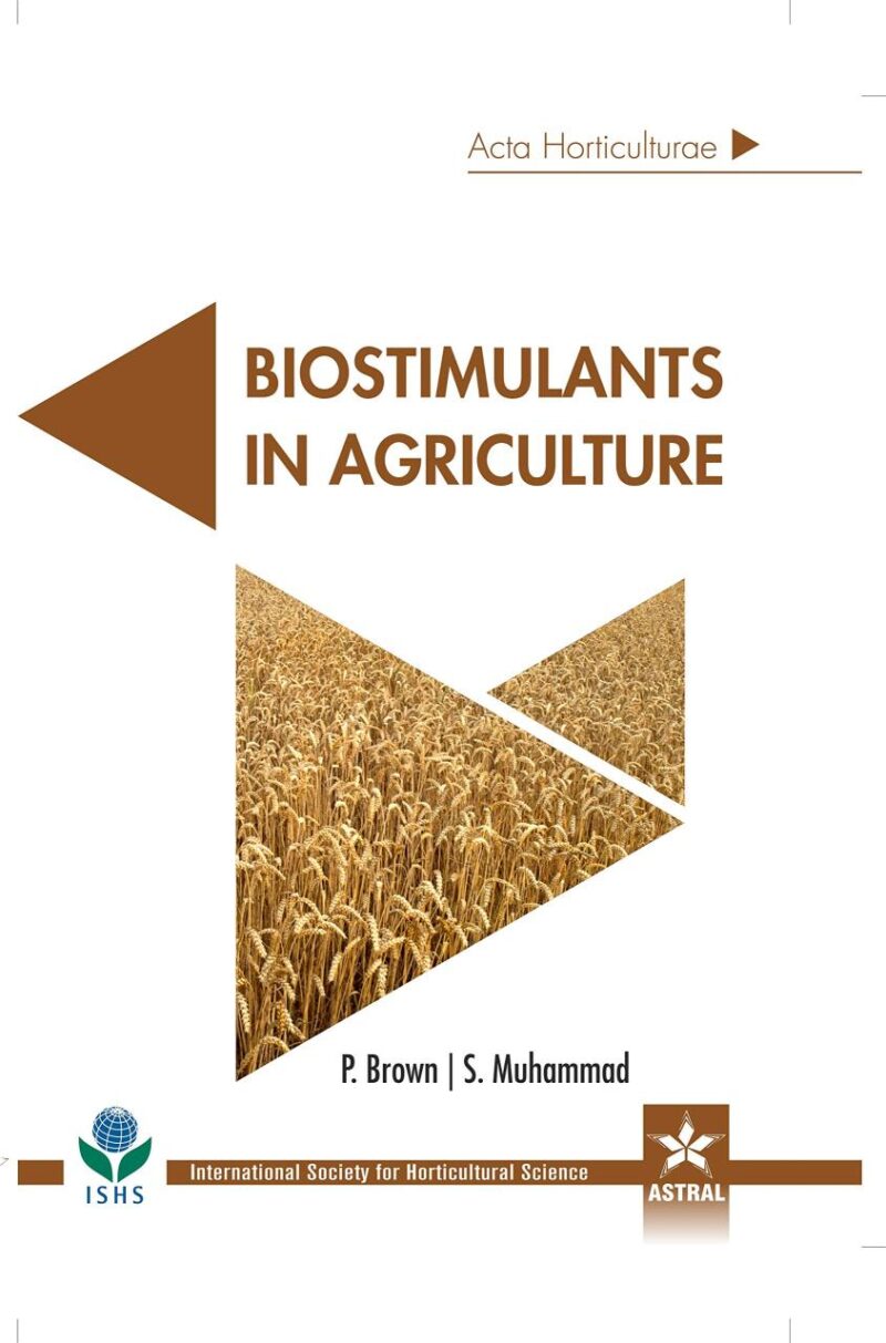 Biostimulants in Agriculture (Acta Horticulturae 1148) (9789388982405)