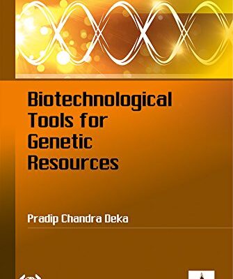 Biotechnological Tools for Genetic Resources