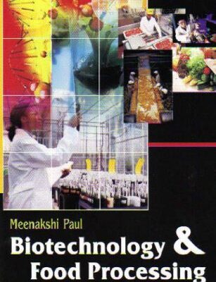Biotechnology and Food Processing Mechanics