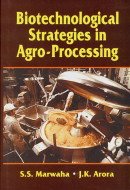 Biotechnological Strategies in Agroprocessing