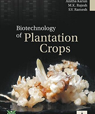 Biotechnology of Plantation Crops
