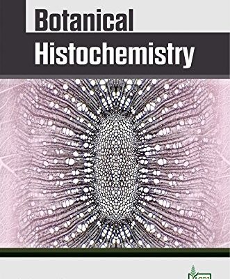 Botanical Histochemistry: Principles and Practice