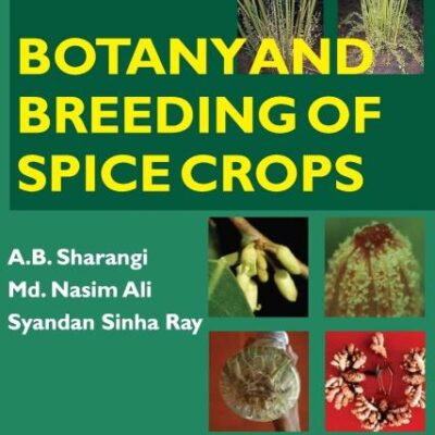Botany And Breeding Of Spice Crops