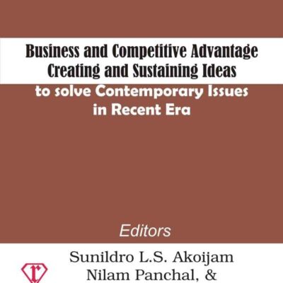 Business and Competitive Advantage: Creating and Sustaining