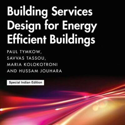 Building Services Design for Energy Efficient Buildings