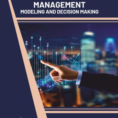 Business Management: Modeling and Decision Making