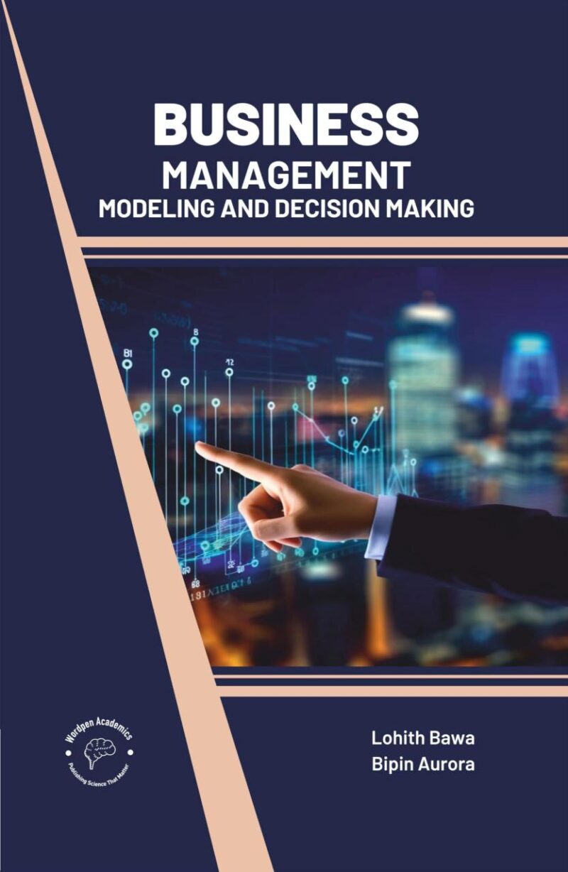 Business Management: Modeling and Decision Making