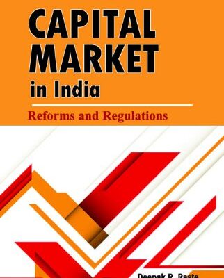 Capital Market in India: Reforms and Regulations: Reforms & Regulations