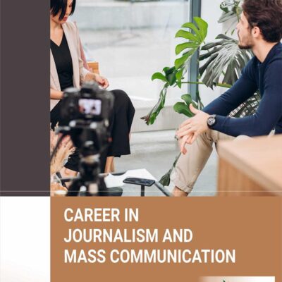 Career in Journalism and Mass Communication (9789391187026)