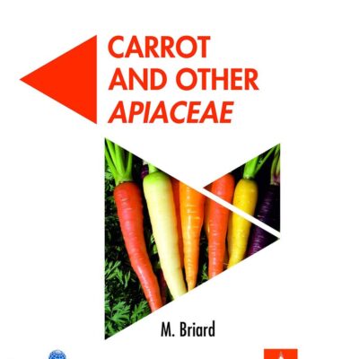 Carrot and Other Apiaceae (Acta Horticulturae 1153) (9789388982368)