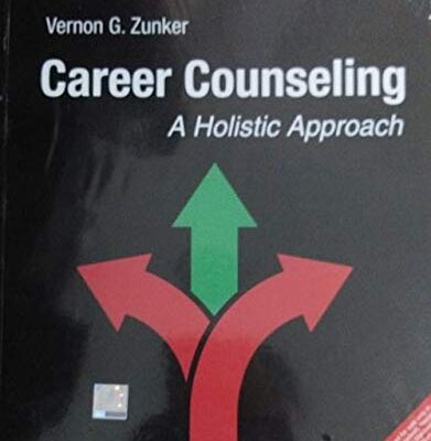 CAREER COUNSELING : A HOLISTIC APPROACH