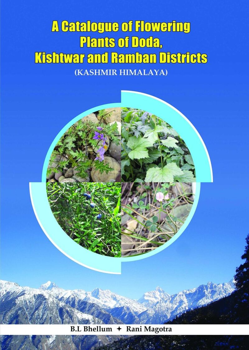 A Catalogue of Flowering Plants of Doda Kishtwar and Ramban Districts Kashmir Himalaya