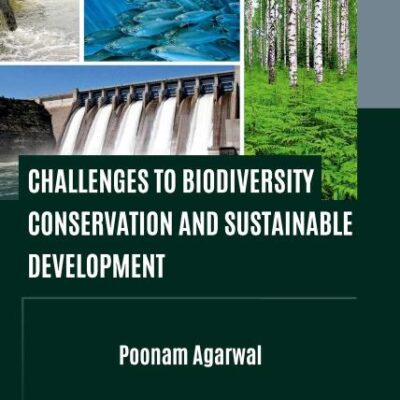 Challenges to Biodiversity Conservation and Sustainable Development