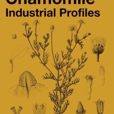 CHAMOMILE INDUSTRIAL PROFILES (HB 2012) MEDICINAL PLANTS OF THE WORLD
