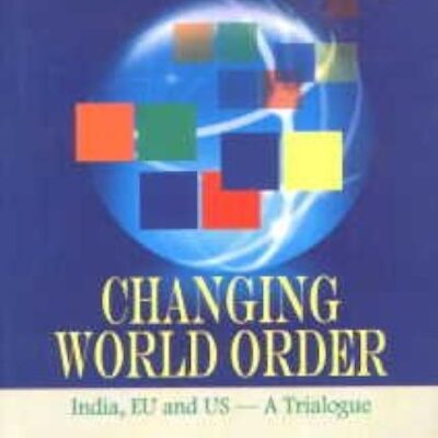 CHANGING WORLD ORDER: INDIA