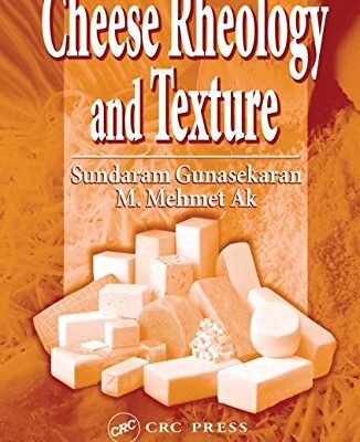 CHEESE RHEOLOGY AND TEXTURE (ORIGINAL PRICE £ 161.00)