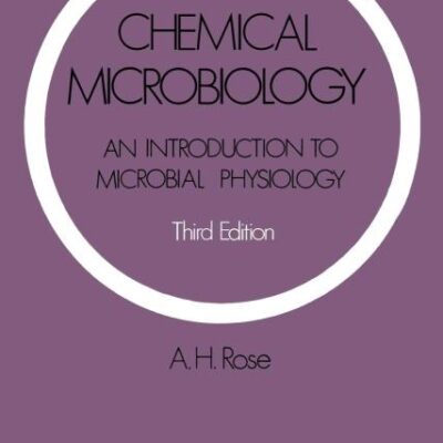 CHEMICAL MICROBIOLOGY: AN INTRODUCTION TO MICROBIAL PHYSIOLOGY