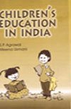 CHILDREN'S EDUCATION IN INDIA: FROM VEDIC TIMES TO 21ST CENTURY EVE