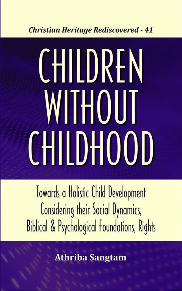 Children Without Childhood :: Towards a Holistic Child Development Considering their Social Dynamics