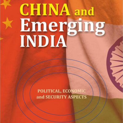 China and Emerging India: Political