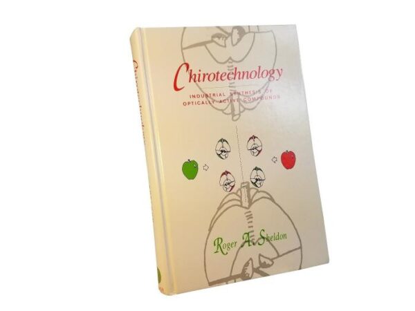 CHIROTECHNOLOGY: INDUSTRIAL SYNTHESIS OF OPTICALLY ACTIVE COMPOUNDS