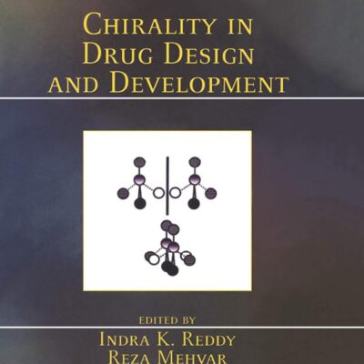 CHIRALITY IN DRUG DESIGN AND DEVELOPMENT (HB 2009)