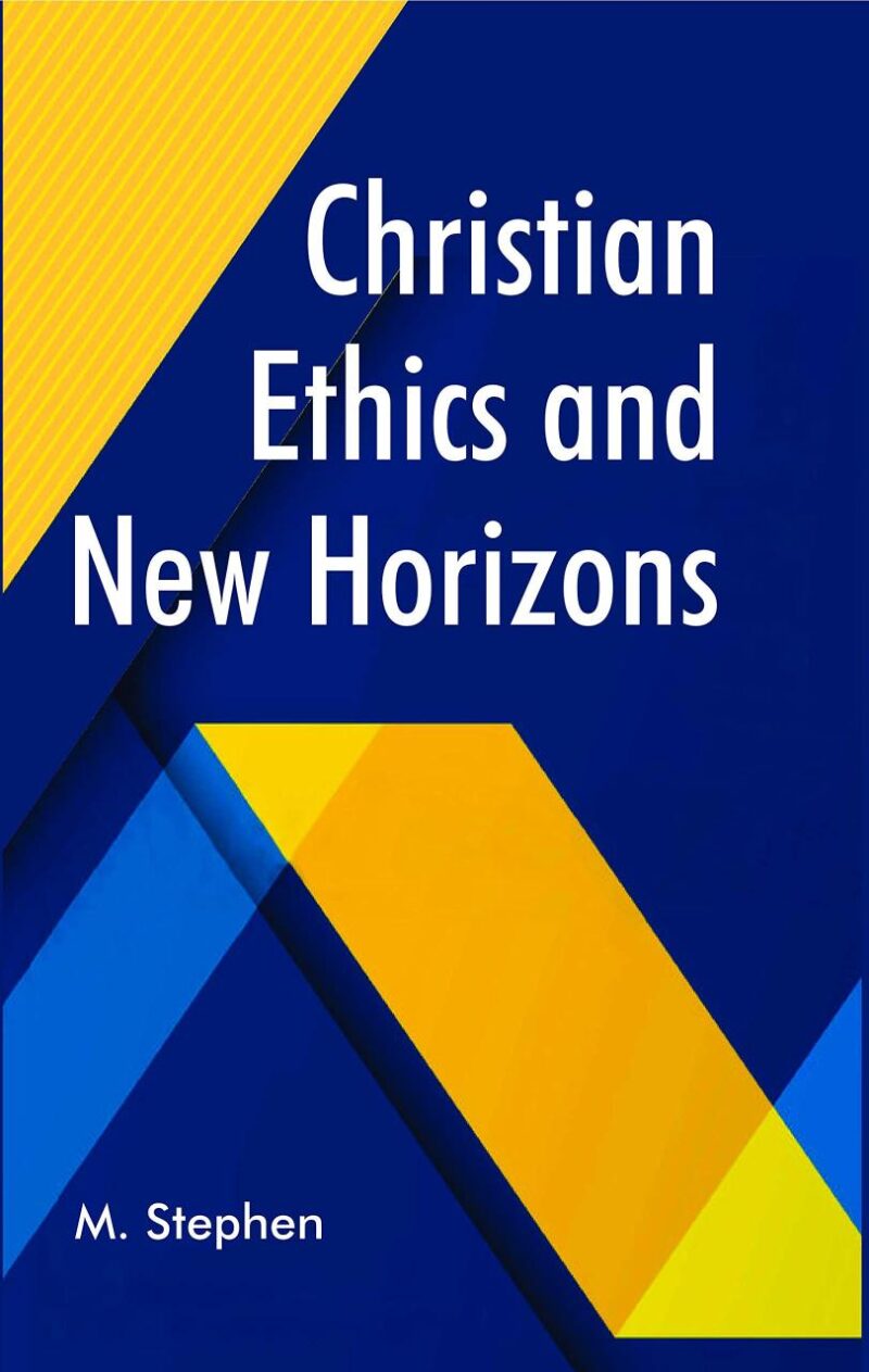Christian Ethics and New Horizons