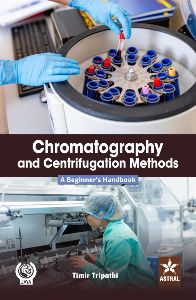 Chromatography and Centrifugation Methods: A Beginner's Handbook