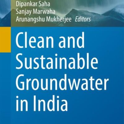 Clean and Sustainable Groundwater in India (Springer Hydrogeology)