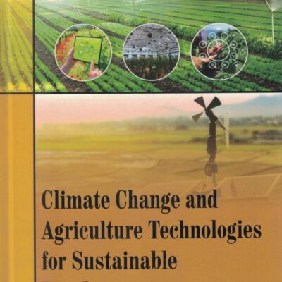 Climate Change and Agriculture Technologies for Sustainable Development