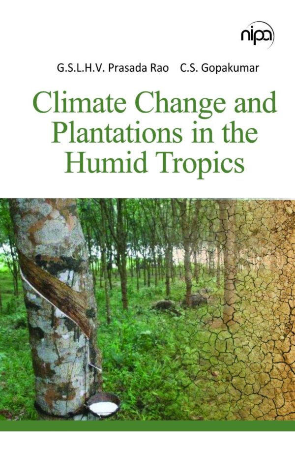Climate Change and Plantations in The Humid Tropics