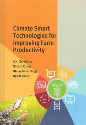 Climate Smart Technologies for Improving Farm Productivity