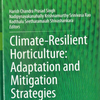 Climate-Resilient Horticulture: Adaptation and Mitigation Strategies (Original Price € 79.99)