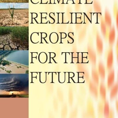 Climate Resilient Crops for The Future