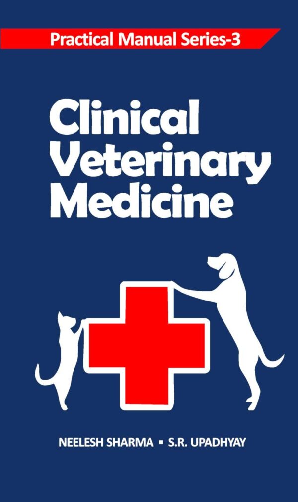 Clinical Veterinary Medicine: Practical Manual Series Vol 03: v. 3
