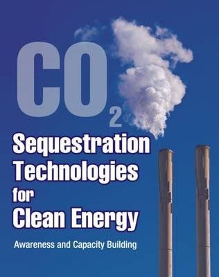 CO2 Sequestration Technology for Clean Engery