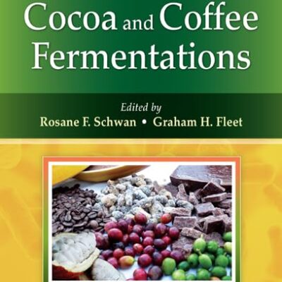 Cocoa and Coffee Fermentations (Fermented Foods and Beverages Series)