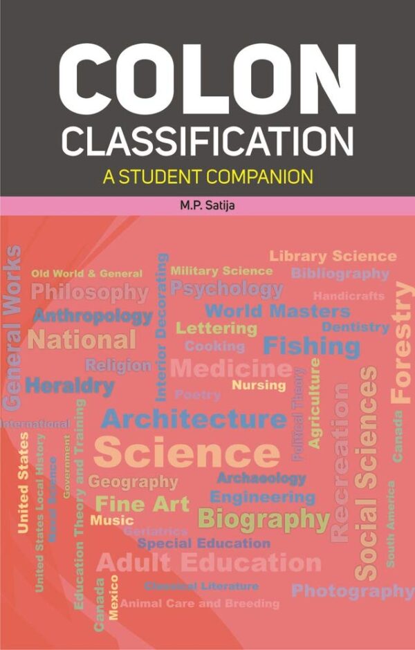Colon Classification: A Student Companion (Srflis Series in Library Science)