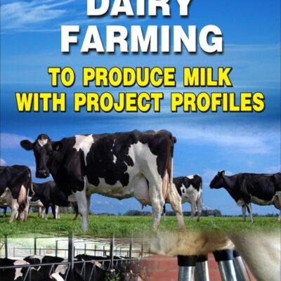 Commercial Dairy Farming to Produce Milk with Project Profiles