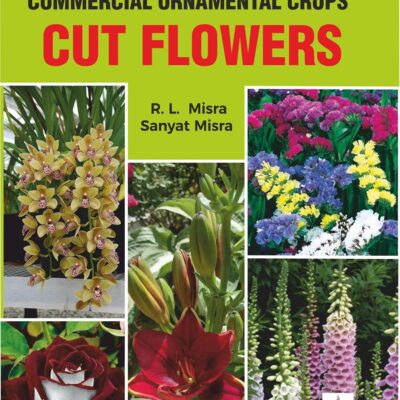 Commercial Ornamental Crops: Cut Flowers