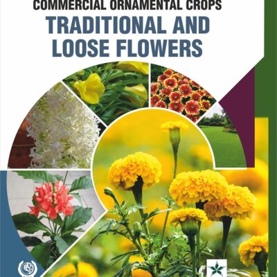 Commercial Ornamental Crops Traditional and Loose Flowers